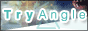 TryAngle�`�g���C�A���O���`